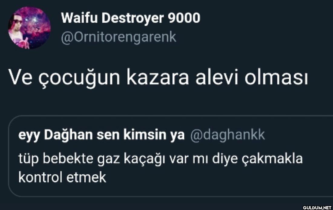 Ve çocuğun kazara alevi...