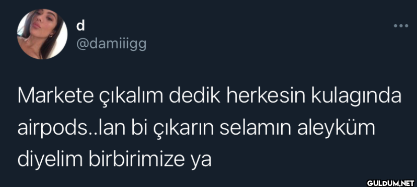 Markete çıkalım dedik...