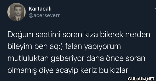 Doğum saatimi soran kıza...