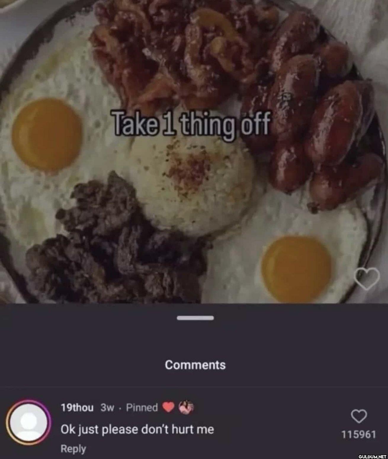 Take 1 thing off Comments...