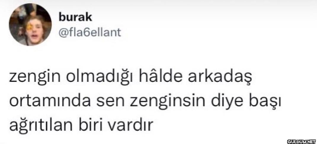 zengin olmadığı hâlde...