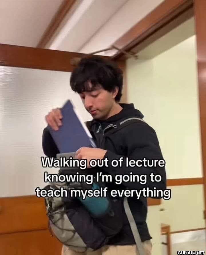 Walking out of lecture...