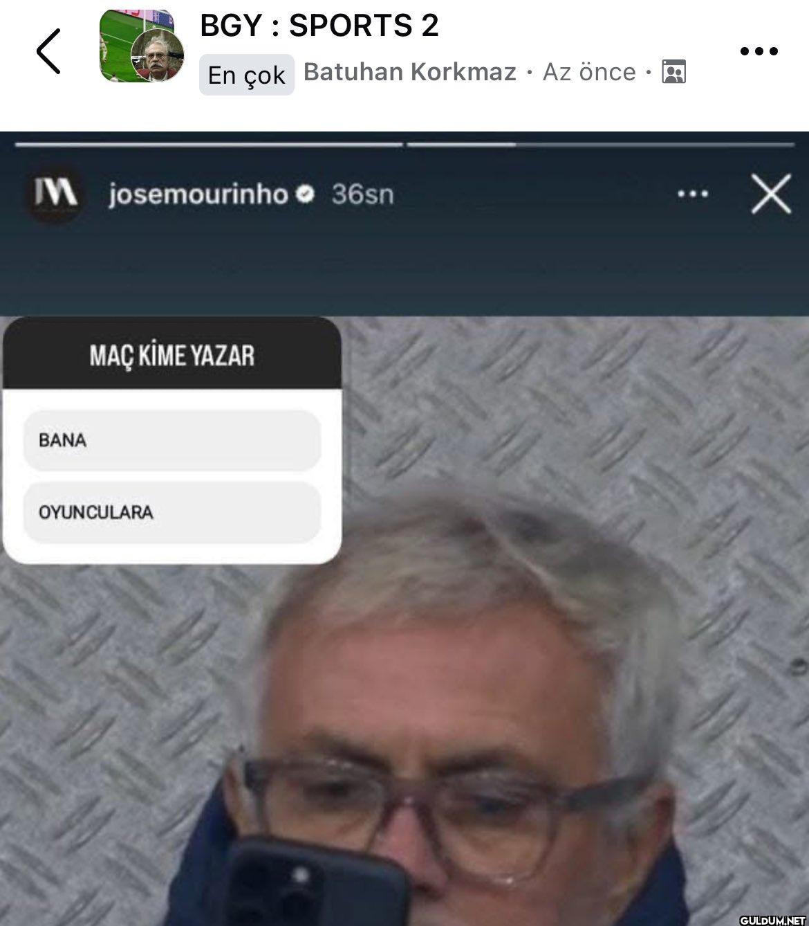 Maç kime yazar    BGY...