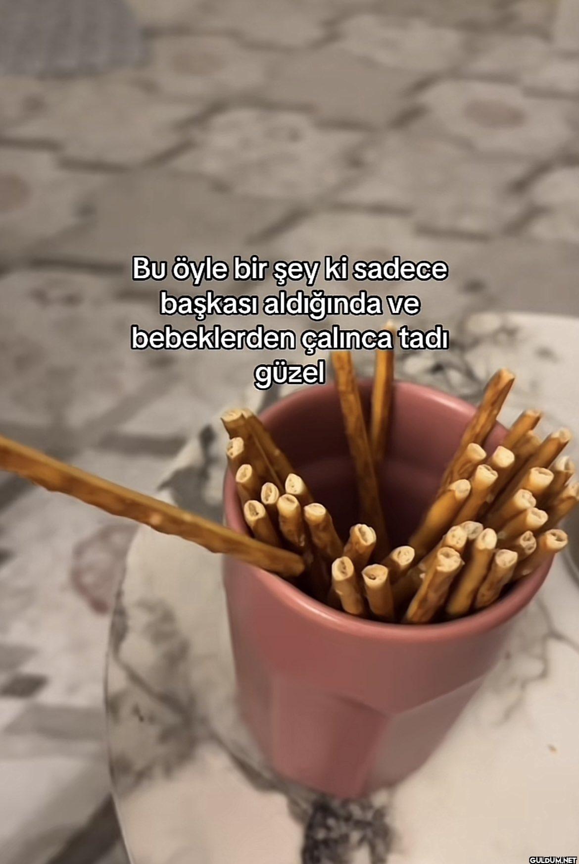 Bu öyle bir şey ki sadece...