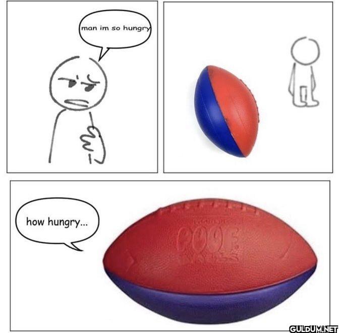 man im so hungry how hungry...