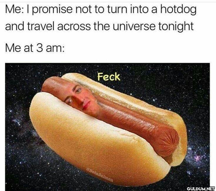 Me: I promise not to turn...
