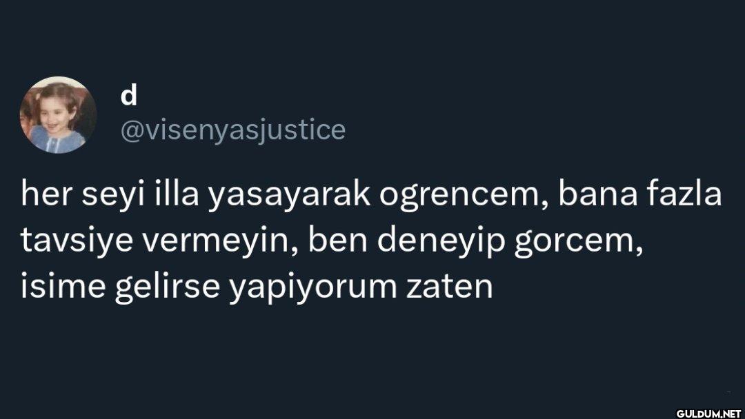 her seyi illa yasayarak...