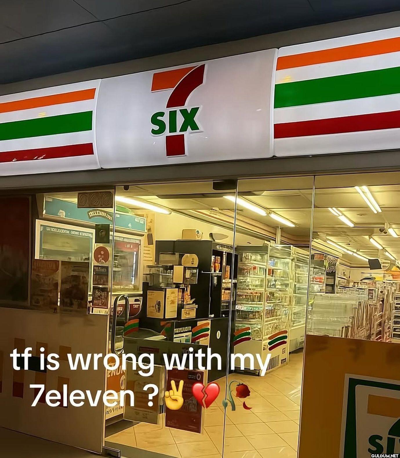 7 SIX tf is wrong with my...