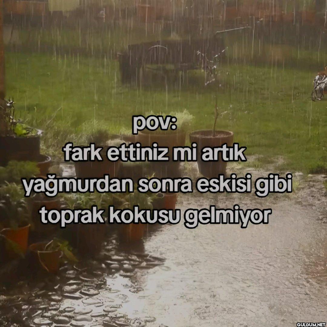 pov: fark ettiniz mi artık...