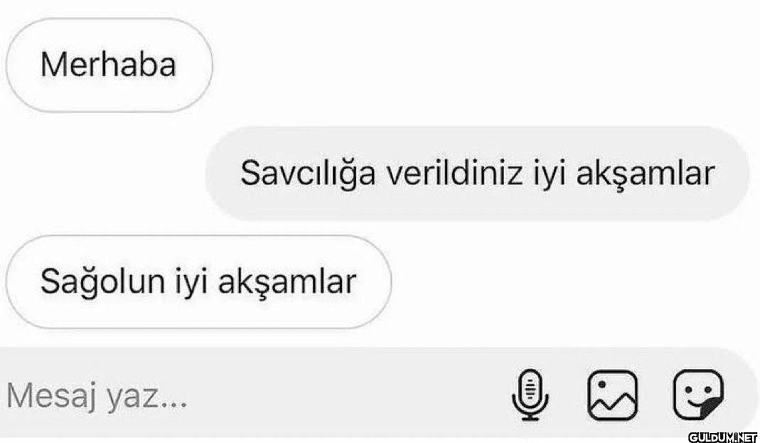 Merhaba Savcılığa...