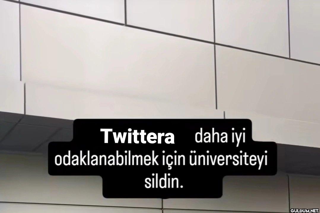 Twittera daha iyi...
