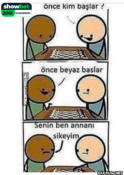 showbet önce kim başlar?...