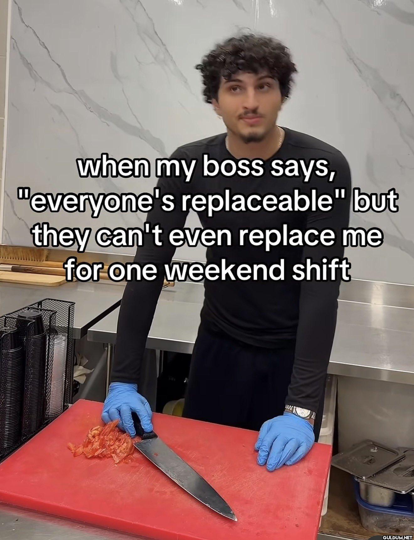 when my boss says,...