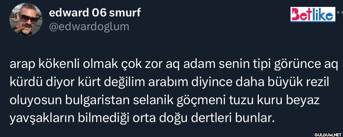 Betlike arap kökenli olmak...