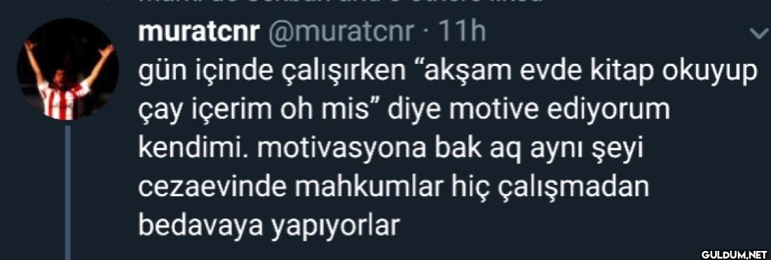 11h gün içinde çalışırken...