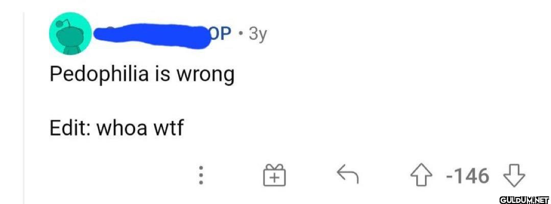 OP 3y Pedophilia is wrong...
