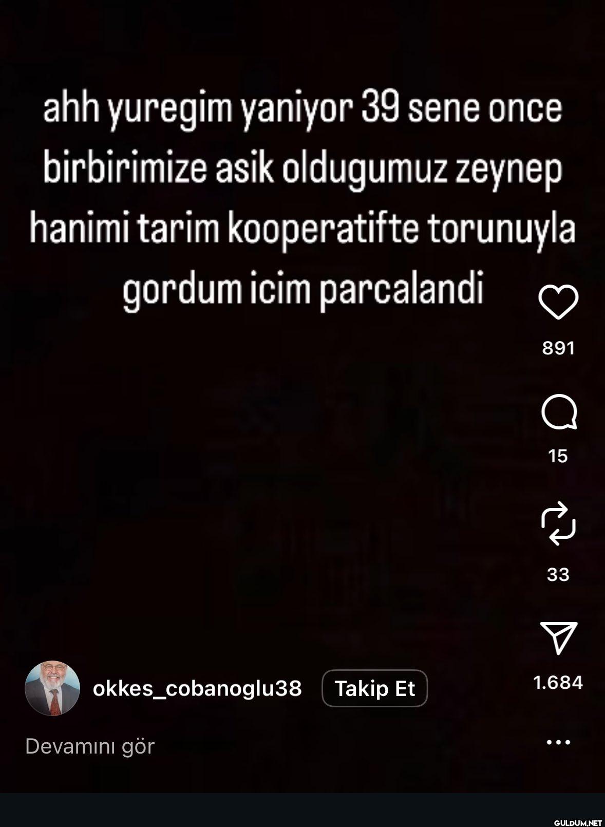 ahh yuregim yaniyor 39...