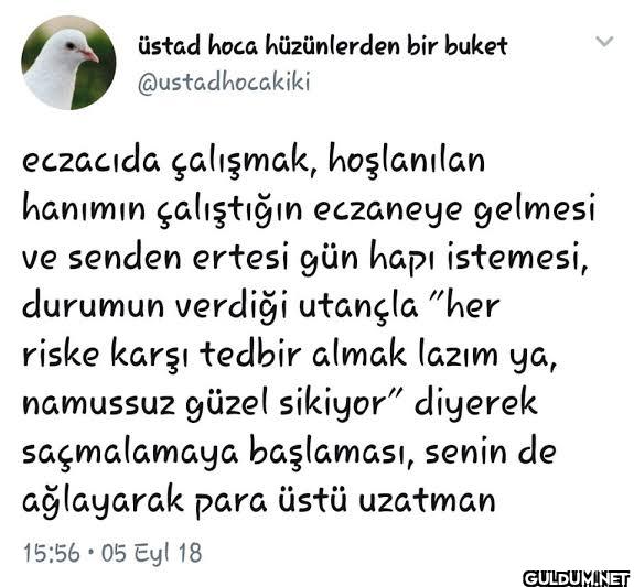 > üstad hoca hüzünlerden...