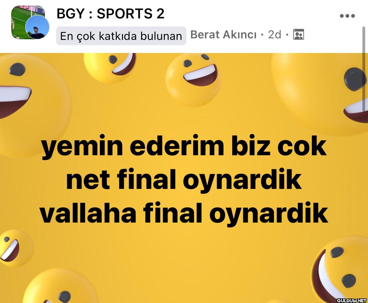 Çok net final oynayacak...