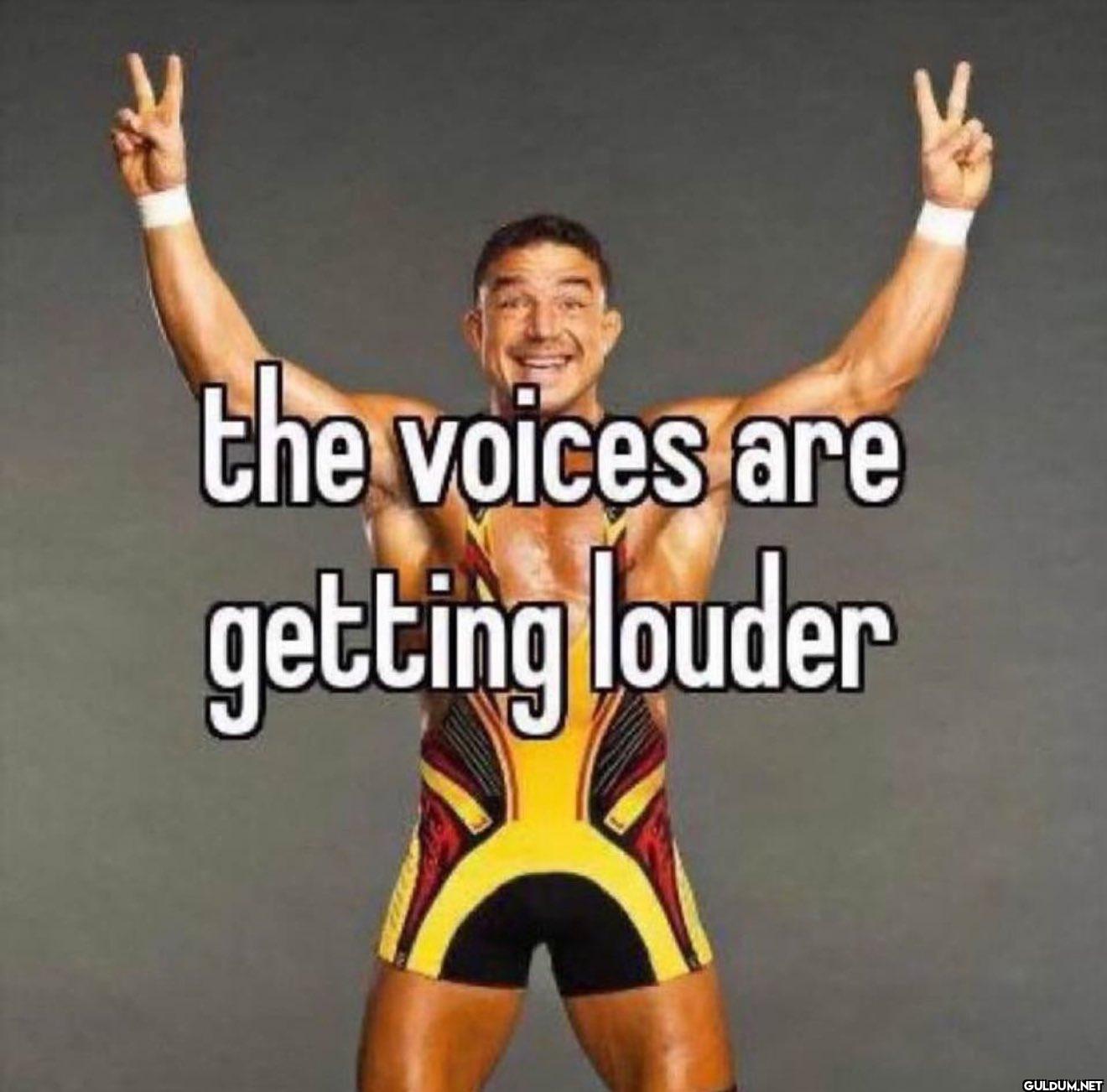 the voices are getting louder