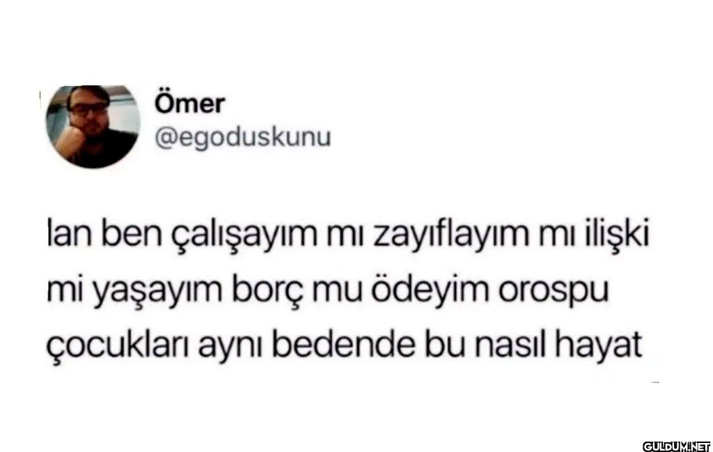 lan ben çalışayım mı...