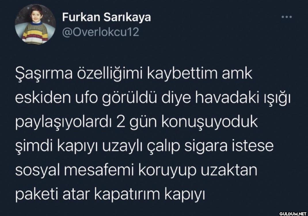 Şaşırma özelliğimi...