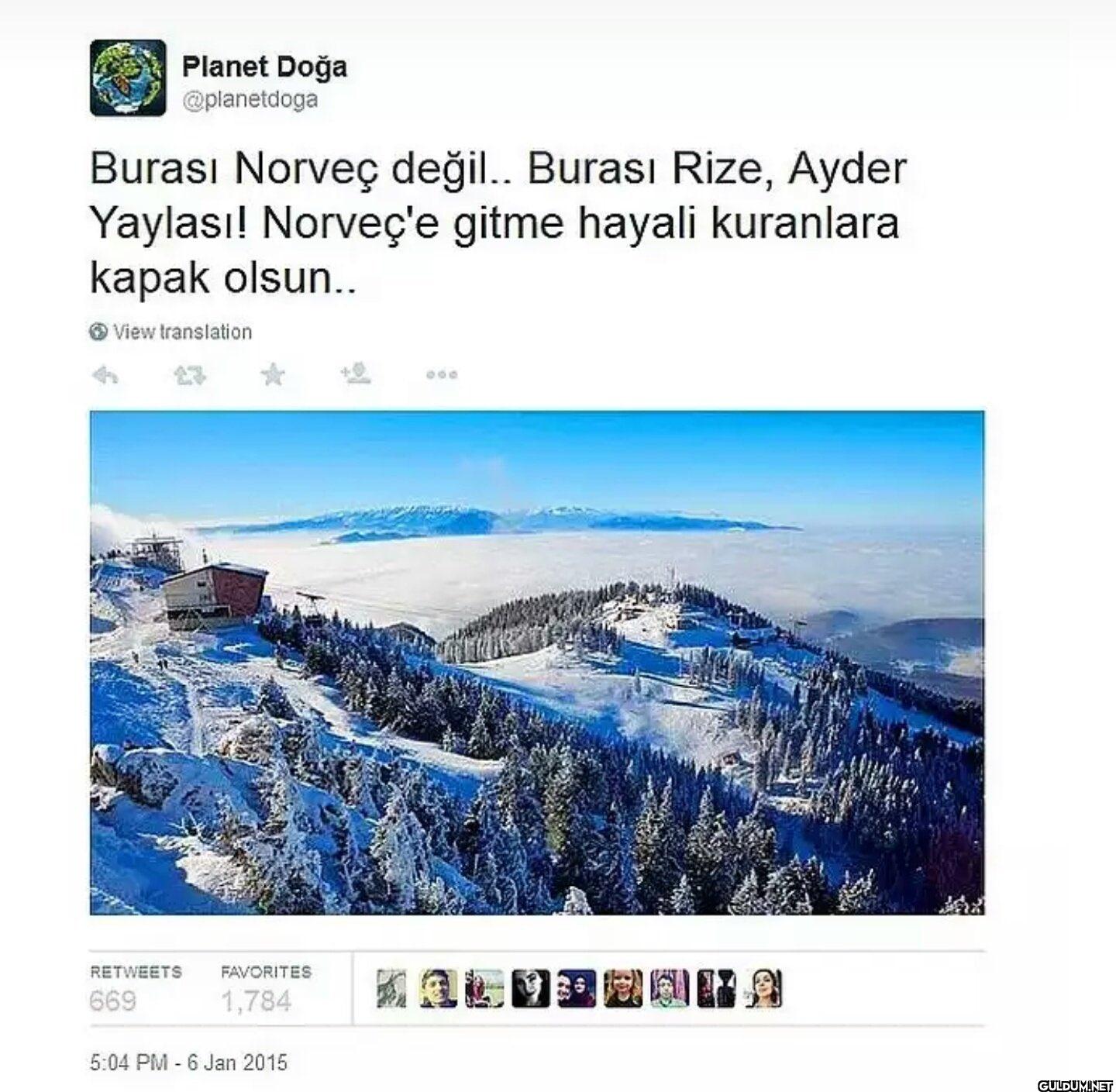 Burası Norveç değil.....