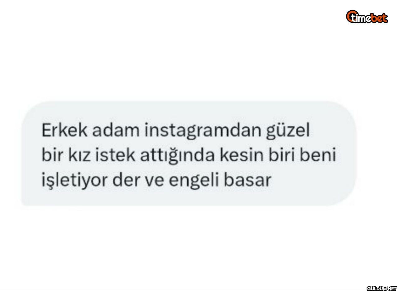 Erkek adam instagramdan...