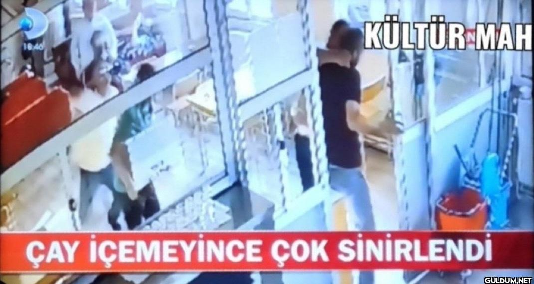 18.46 KÜLTÜR MAH ÇAY...
