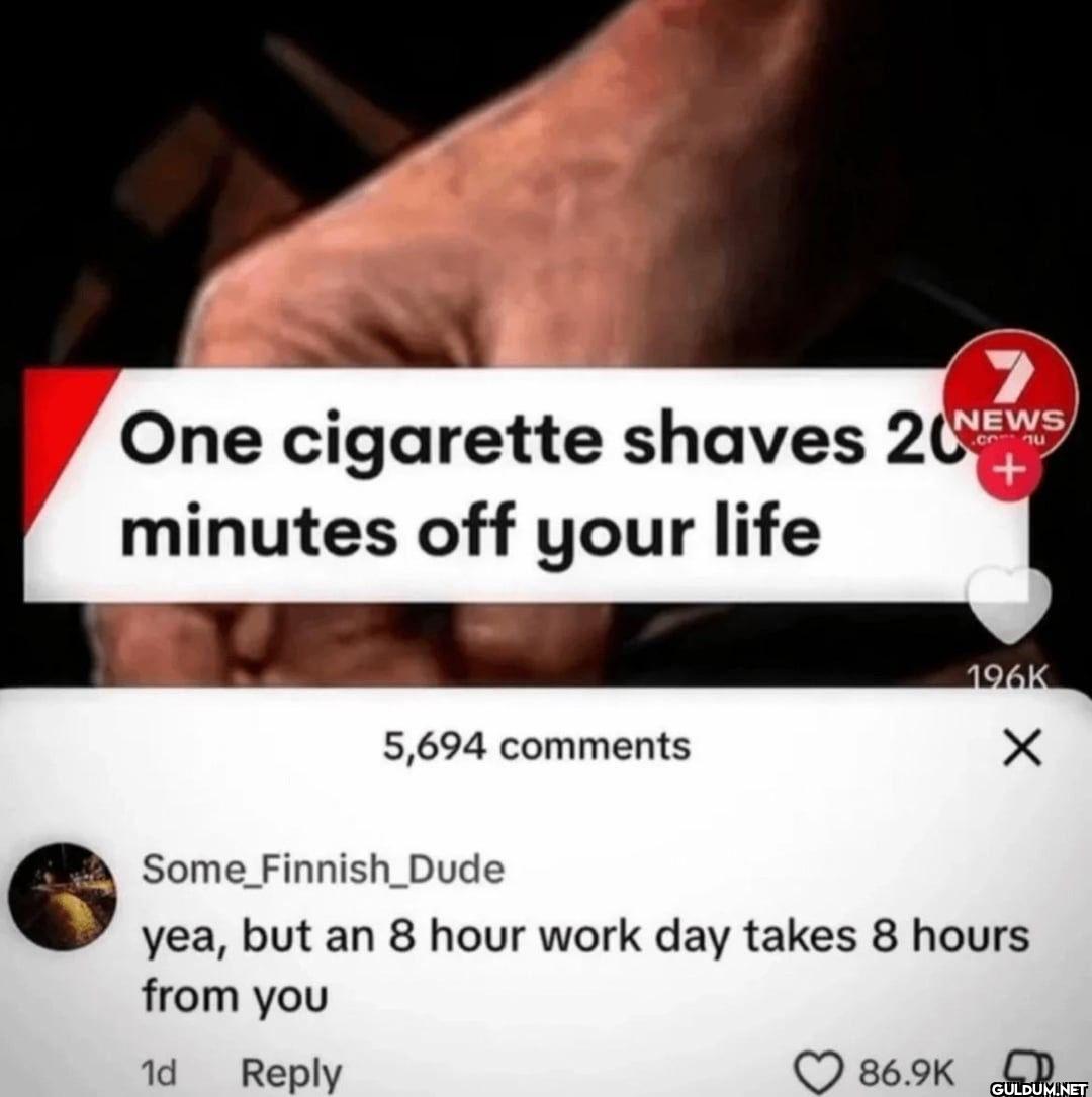 One cigarette shaves...