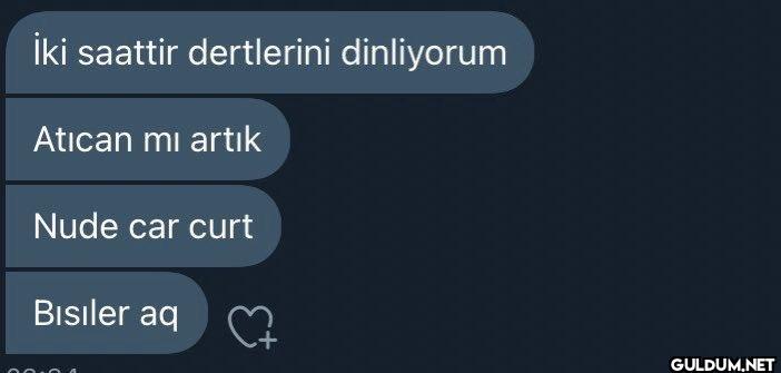İki saattir dertlerini...