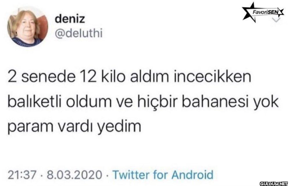 FavoriSEN 2 senede 12 kilo...