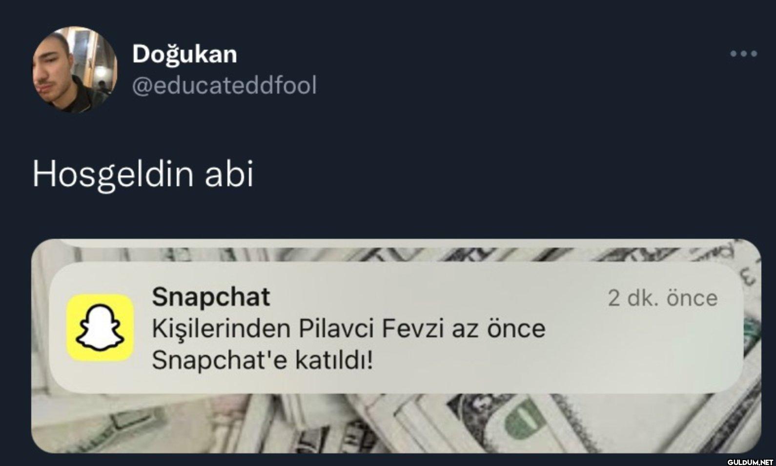 Hosgeldin abi Snapchat V...