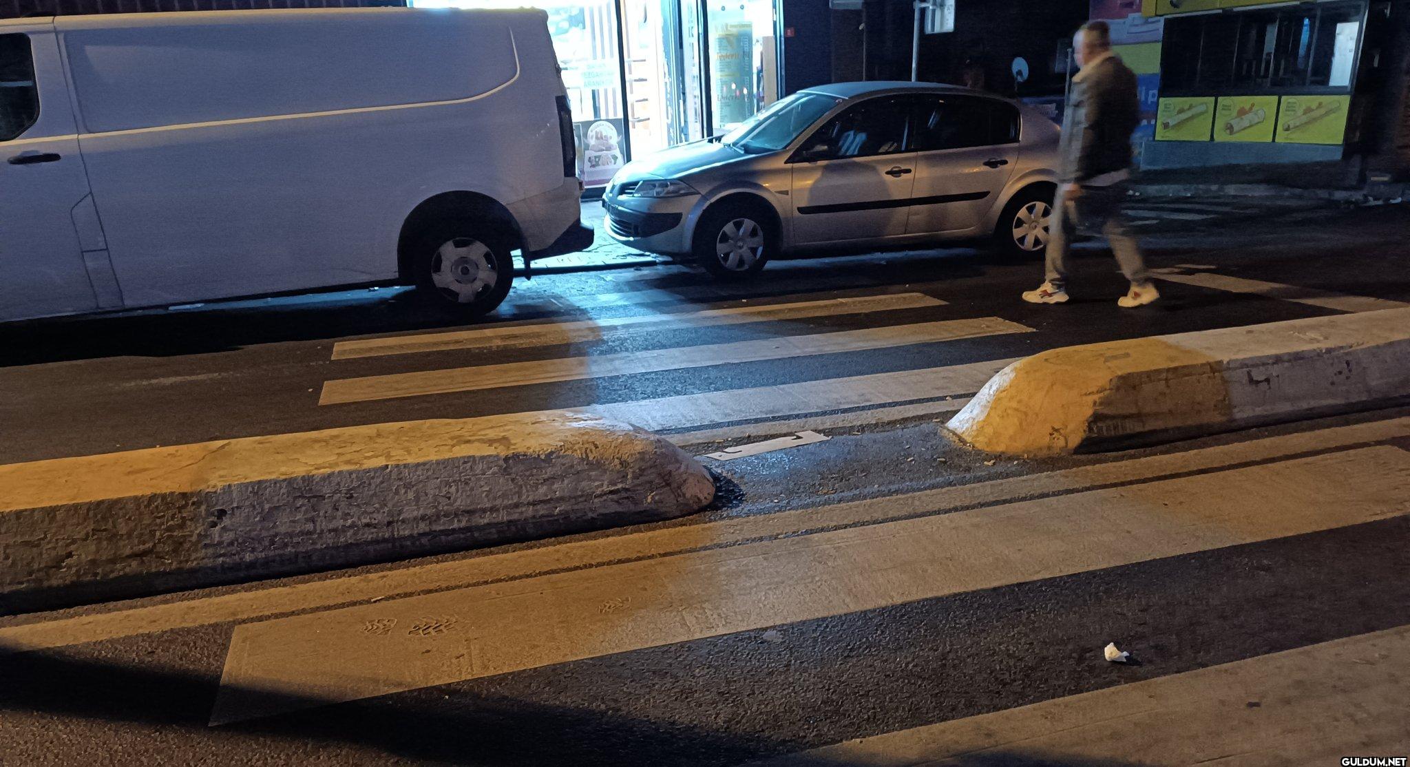 Yaya yolu yapmışsınız...
