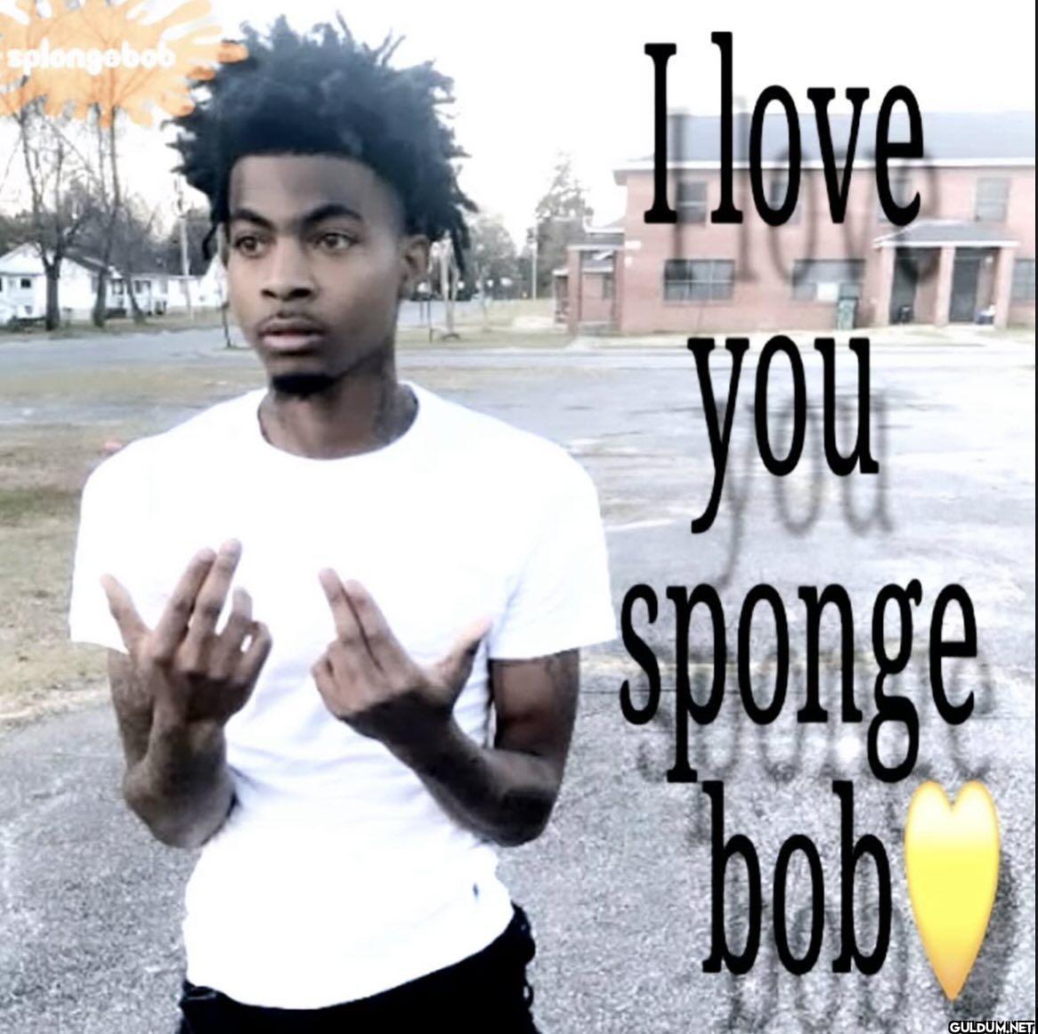 spongebob I love you sponge bob