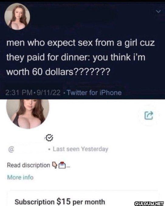 men who expect sex from a...