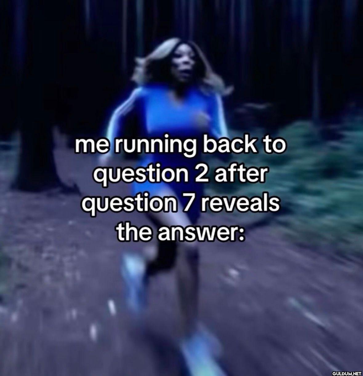 me running back to...