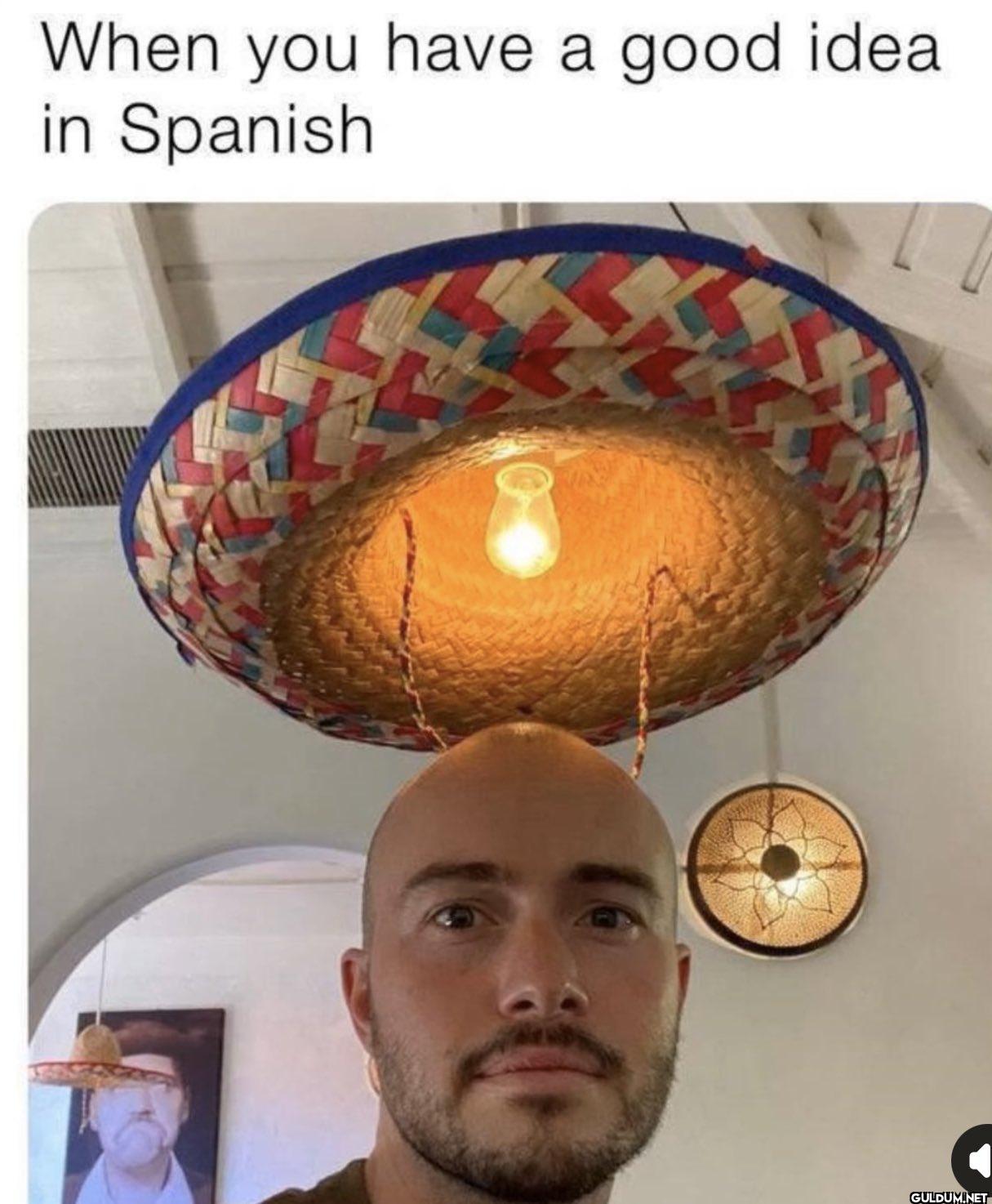 When you have a good idea...