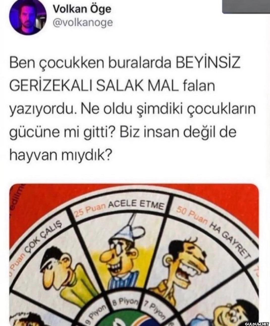 Ben çocukken buralarda...