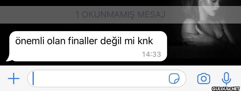 1 OKUNMAMIŞ MESAJ önemli...