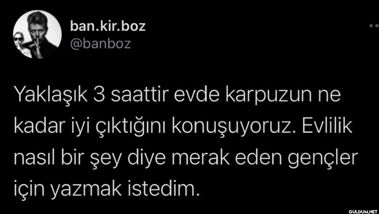 Yaklaşık 3 saattir evde...