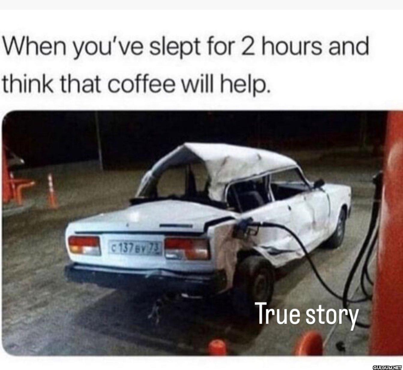 When you've slept for 2...