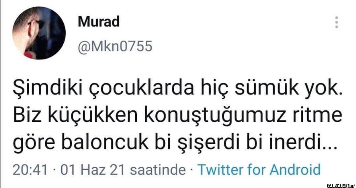 Şimdiki çocuklarda hiç...