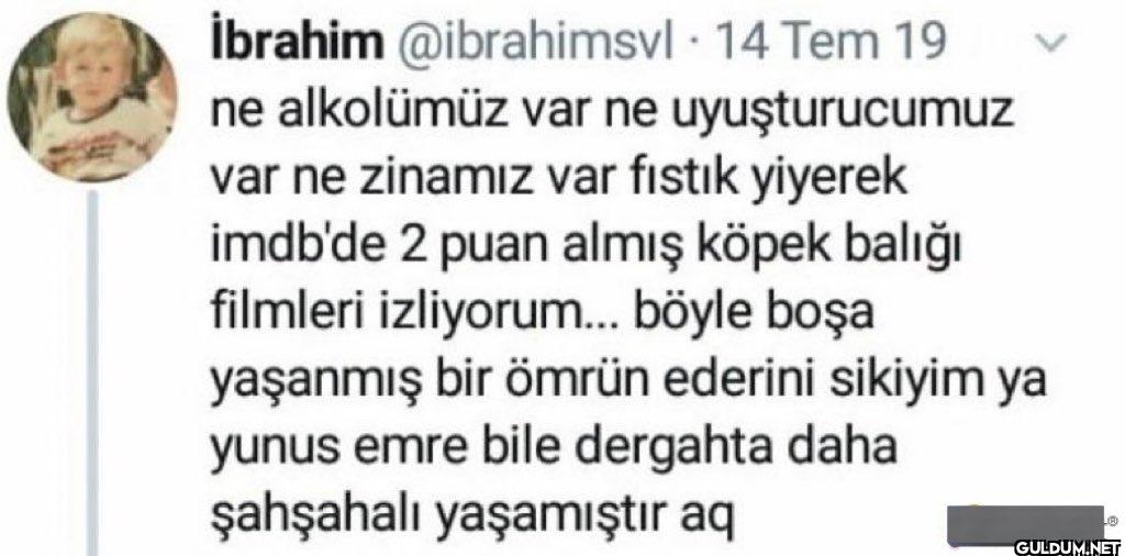 14 Tem 19 ne alkolümüz var...