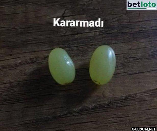 Kararmadı betloto