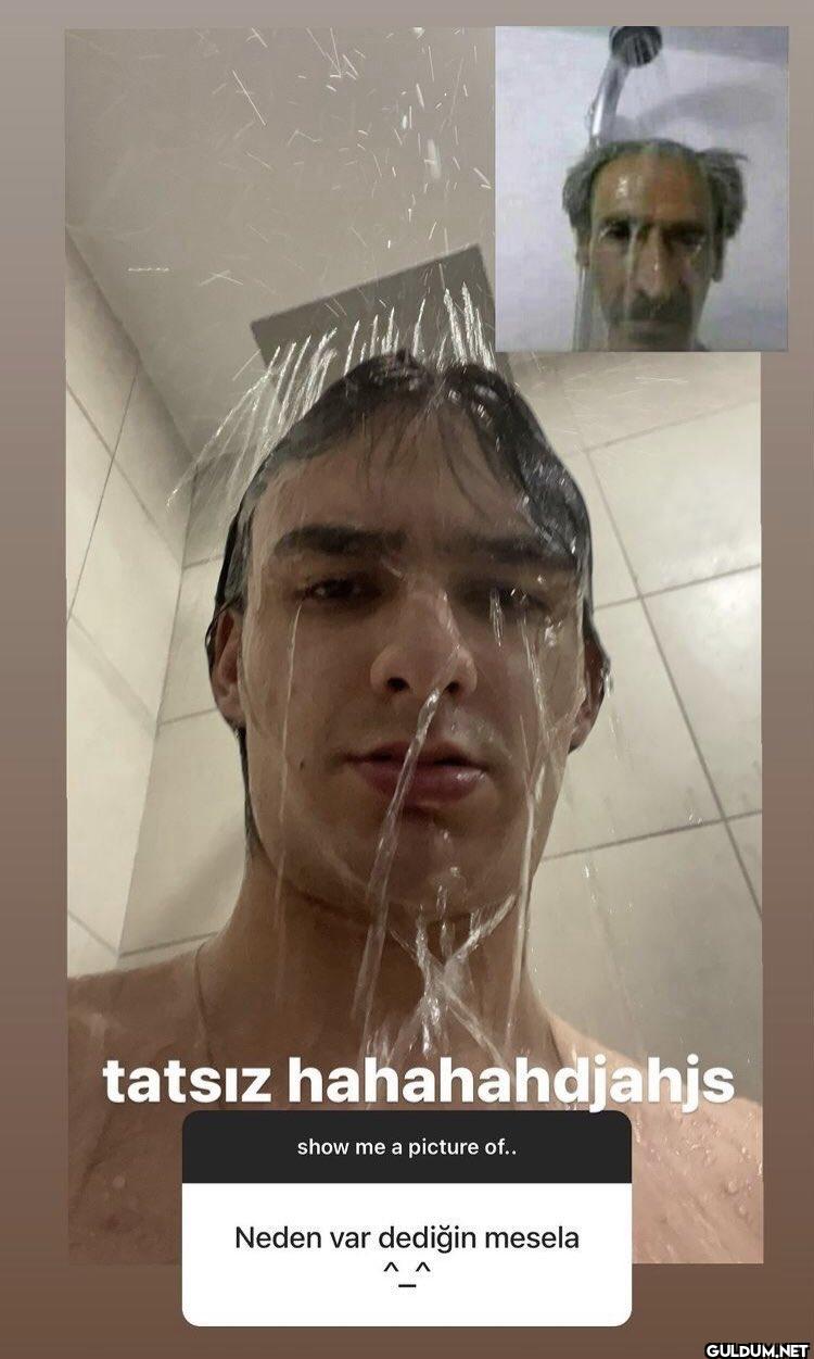 tatsız hahahahdjahjs show...