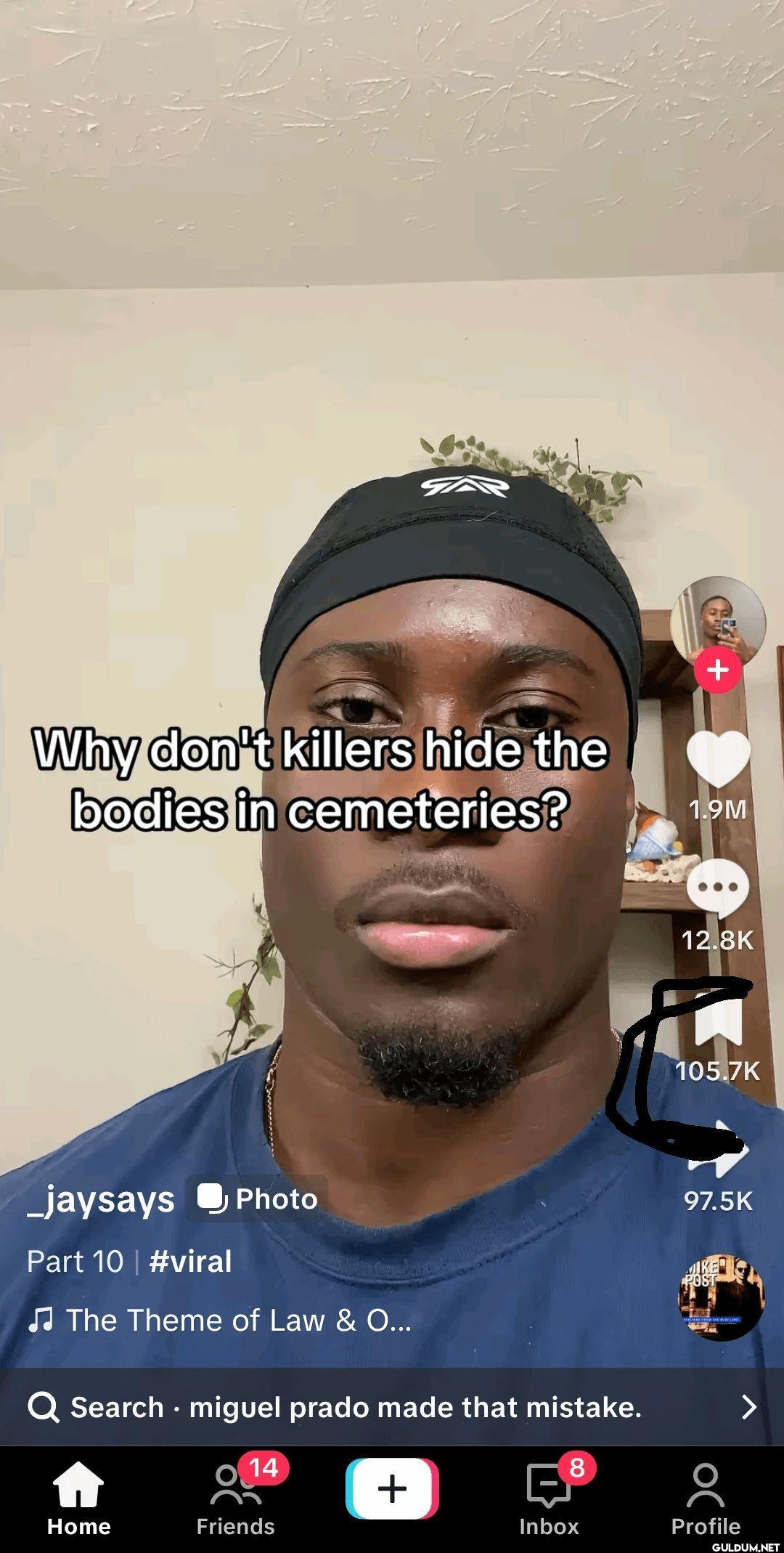 Why don't killers hide the...