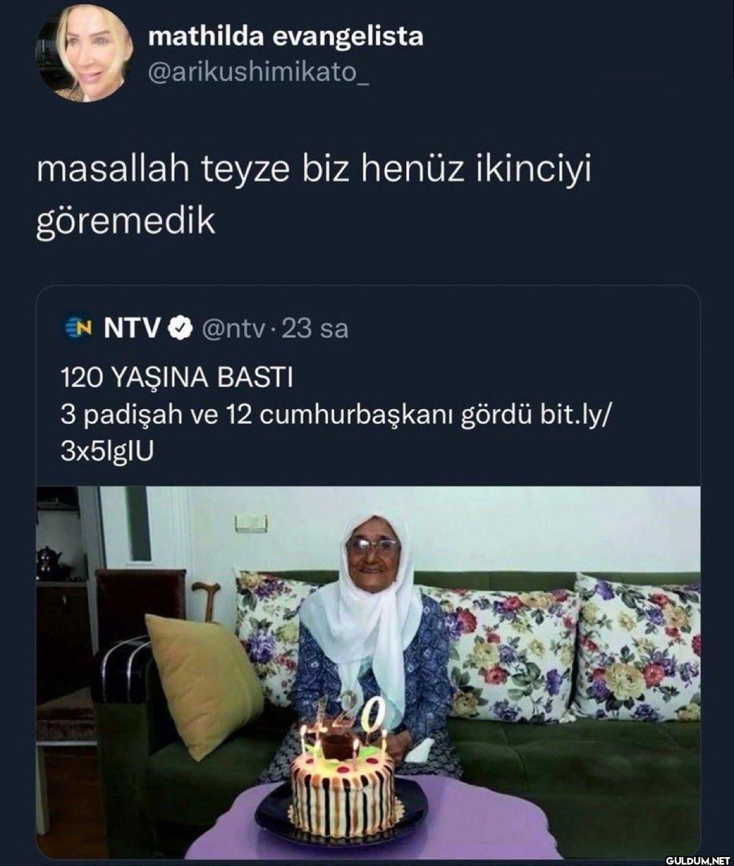 masallah teyze biz henüz...