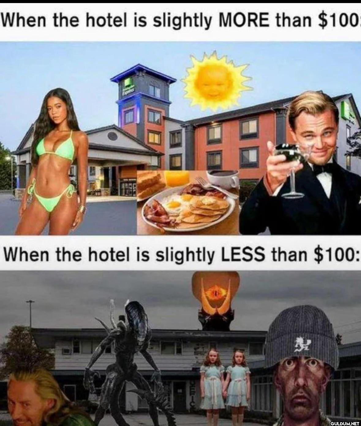 When the hotel is slightly...
