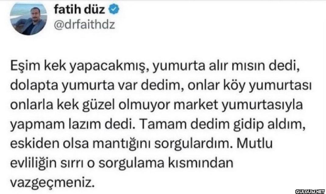 Eşim kek yapacakmış,...
